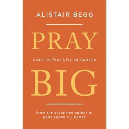 Picture of Pray big