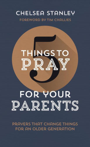 Picture of 5 Things to Pray for Your Parents
