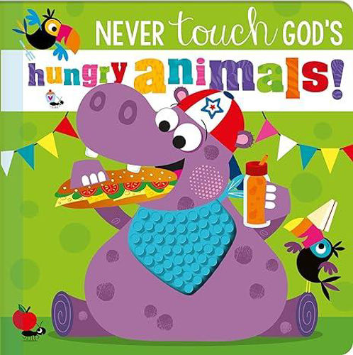 Picture of Never Touch God's Hungry Animals